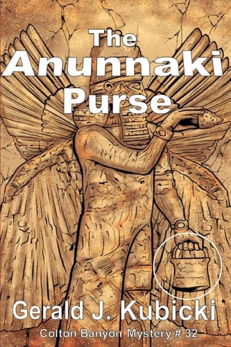 The Anunnaki Purse Colton Banyon Mystery #32