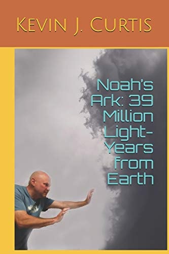 Noah's Ark 39 Million Light-Years from Earth