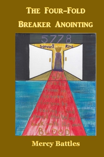 The Four-Fold Breaker Anointing