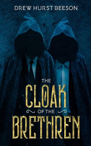 The Cloak of the Brethren And Asleep in Hell