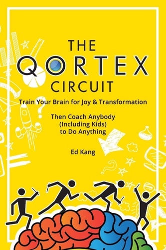 The Qortex Circuit Train Your Brain for Joy and Transformation