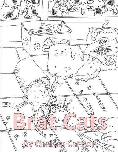Brat Cats A Coloring Book for People Who Like Cats and Mayhem