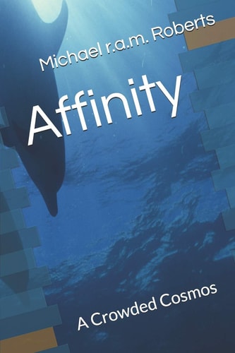 Affinity A Crowded Cosmos