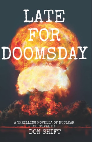 Late For Doomsday A Thrilling Novella of Nuclear Survival