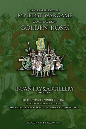 Golden Roses. Infantry&Artillery 1680-1730 28mm Paper Soldiers
