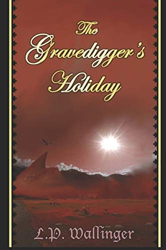 The Gravedigger's Holiday