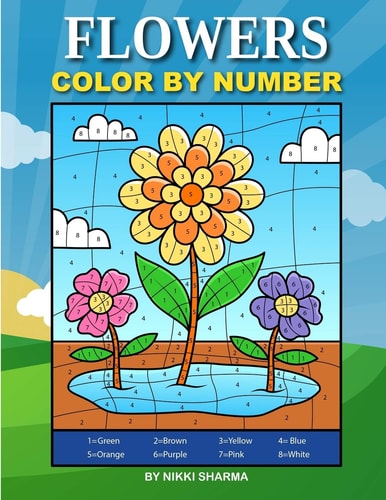 Flowers Color By Number Coloring Book for Kids Ages 4-8