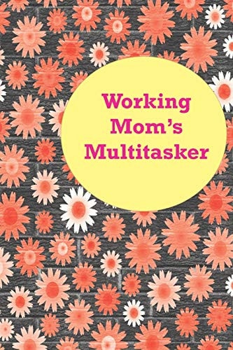 Working Mom's Multitasker