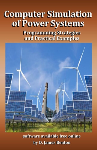 Computer Simulation of Power Systems Programming Strategies and Practical Examples