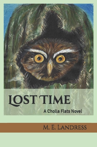 Lost Time A Cholla Flats Novel