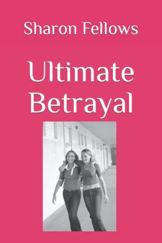 Ultimate Betrayal