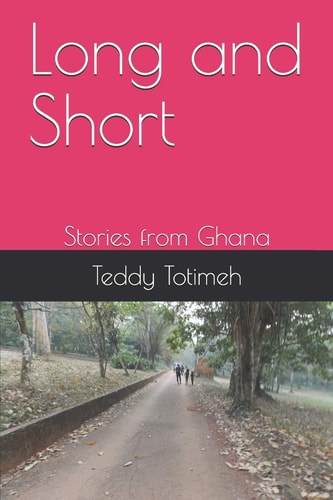 Long and Short Stories from Ghana
