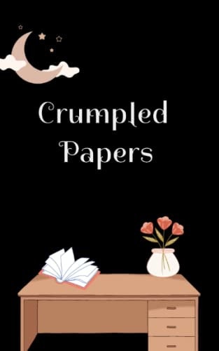 Crumpled Papers A Poetry Book