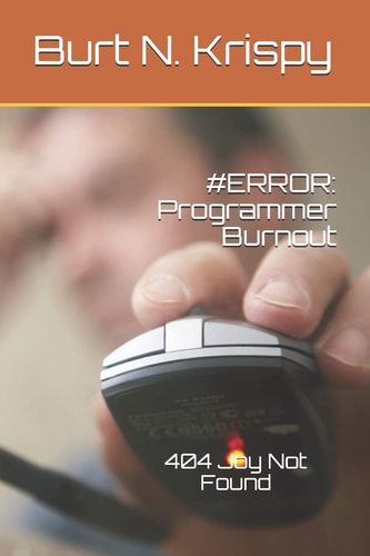 #error Programmer Burnout: 404 Joy Not Found