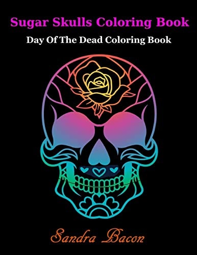 Sugar Skulls ColoringBook Dead of the Dead Coloring Book