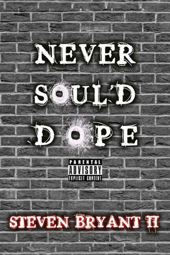 Never Soul'd Dope A Black Boy's Plight