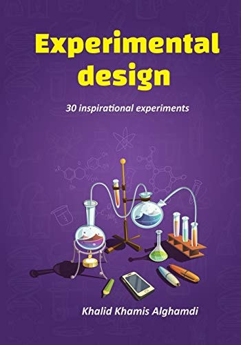 Experimental Design. ( English Edition) 30 Inspirational Experiments