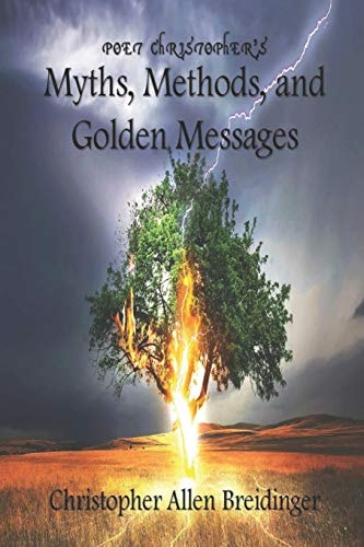 Poet Christopher's Myths, Methods, and Golden Messages
