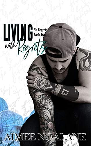 Living with Regrets (No Regrets Book 2)