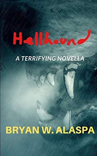 Hellhound A Terrifying Novella
