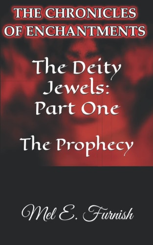 The Deity Jewels: Part One The Prophecy