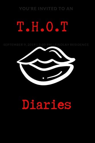 T. H. O. T. Diaries
