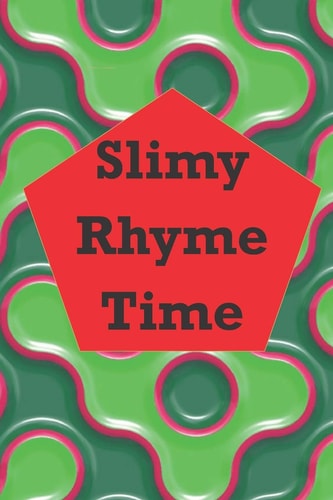 Slimy Rhyme Time