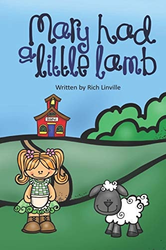 Mary Had a Little Lamb With Information about the Girl It Is Based Upon