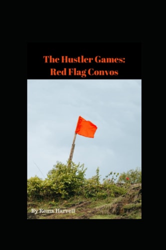 The Hustler Games Red Flag Convos