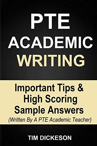 PTE Academic Writing Important Tips & High Scoring Sample Answers (Written By A PTE Academic Teacher)