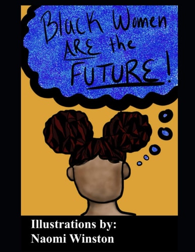 Black Women Are the Future Coloring Book