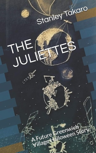 The Juliettes A Future Greenwich Village Halloween Story