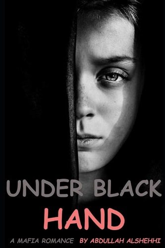 A Mafia Romance Under Black Hand: a Novel