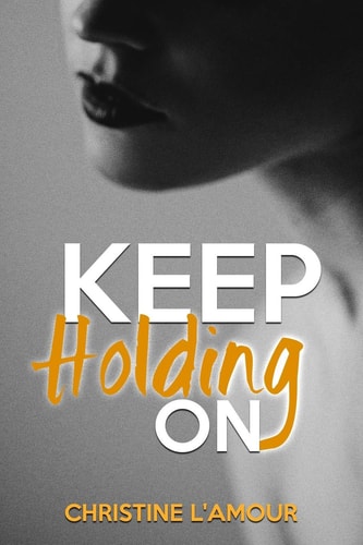 Keep Holding On