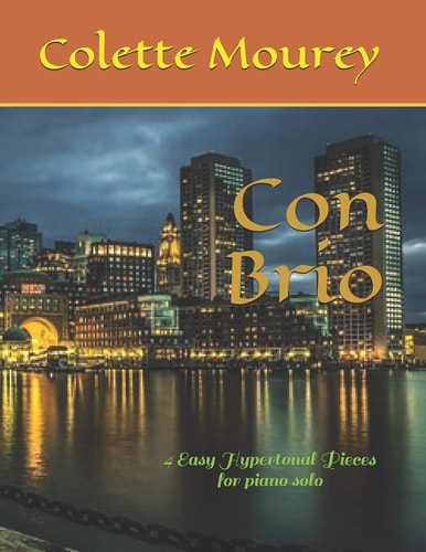 Con Brio 4 Easy Hypertonal Pieces for Piano Solo