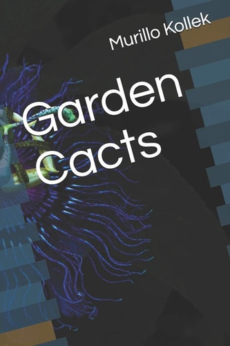 Garden Cacts