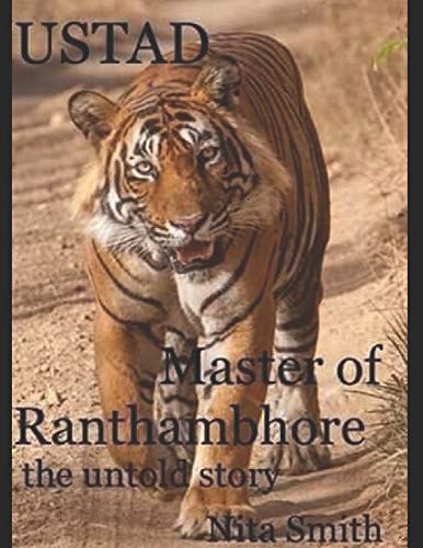 USTAD Master of Ranthambhore The Untold Story