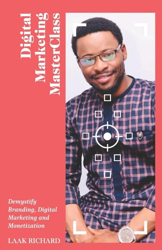 Digital Marketing Masterclass Demystify Branding, Digital Marketing and Monetization