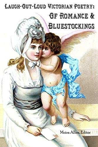 Laugh-Out-Loud Victorian Poetry Of Romance & Bluestockings