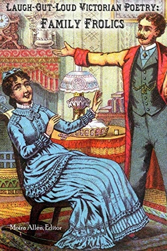 Laugh-Out-Loud Victorian Poetry Family Frolics