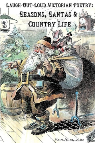 Laugh-Out-Loud Victorian Poetry Seasons, Santas & Country Life