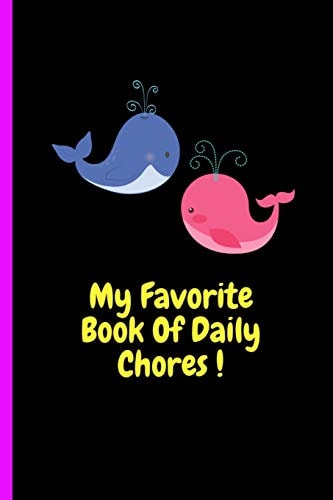 My Favorite Book Of Daily Chores ! Daily, Weekly House Chore Chart For Kids. Great Way To Teach Your Child The Importance of Discipline, Responsibility, Organization, Self Reliance Skills And The Ability To Be Independent Early At Home And In Life.