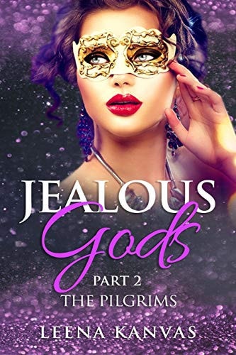 Jealous Gods 2nd Part: The Pilgrims