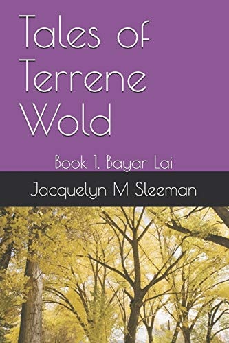 Tales of Terrene Wold Book 1, Bayar Lai