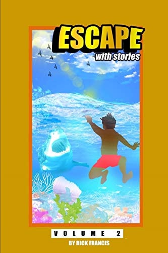 Escape With Stories Volume 2