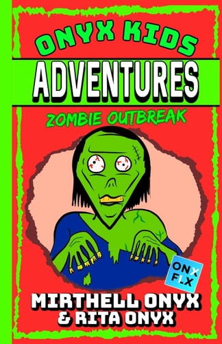 Onyx Kids Adventures Zombie Outbreak