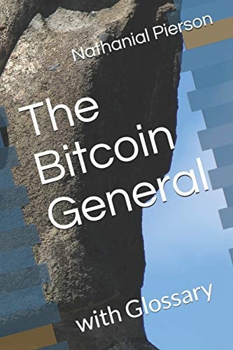 The Bitcoin General With Glossary