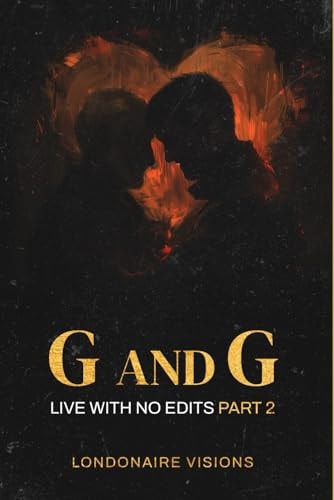 G & G Live with No Edits, Part 2