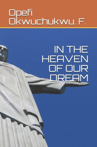 In the Heaven of Our Dream