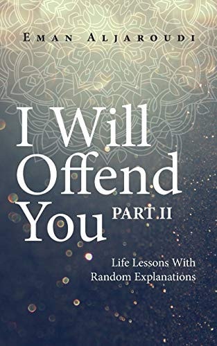 I Will Offend You - Part II